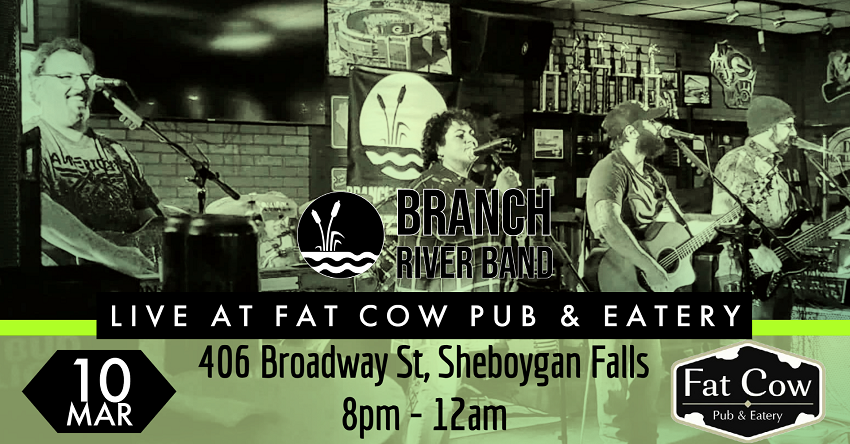 Branch River Band - Live at Fat Cow Pub & Eatery 3/10/23 8pm-12am